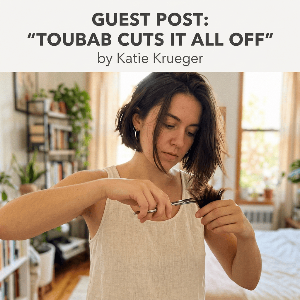 Guest Post: ‘Toubab Cuts It All Off’ by Katie&nbsp;Krueger